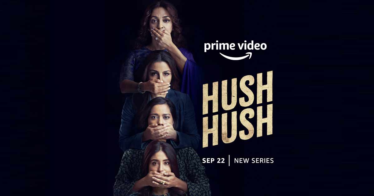 Prime Video Announces the Premiere Date of Hush Hush, a Dramatic Thriller led by a Female-First Cast and Crew