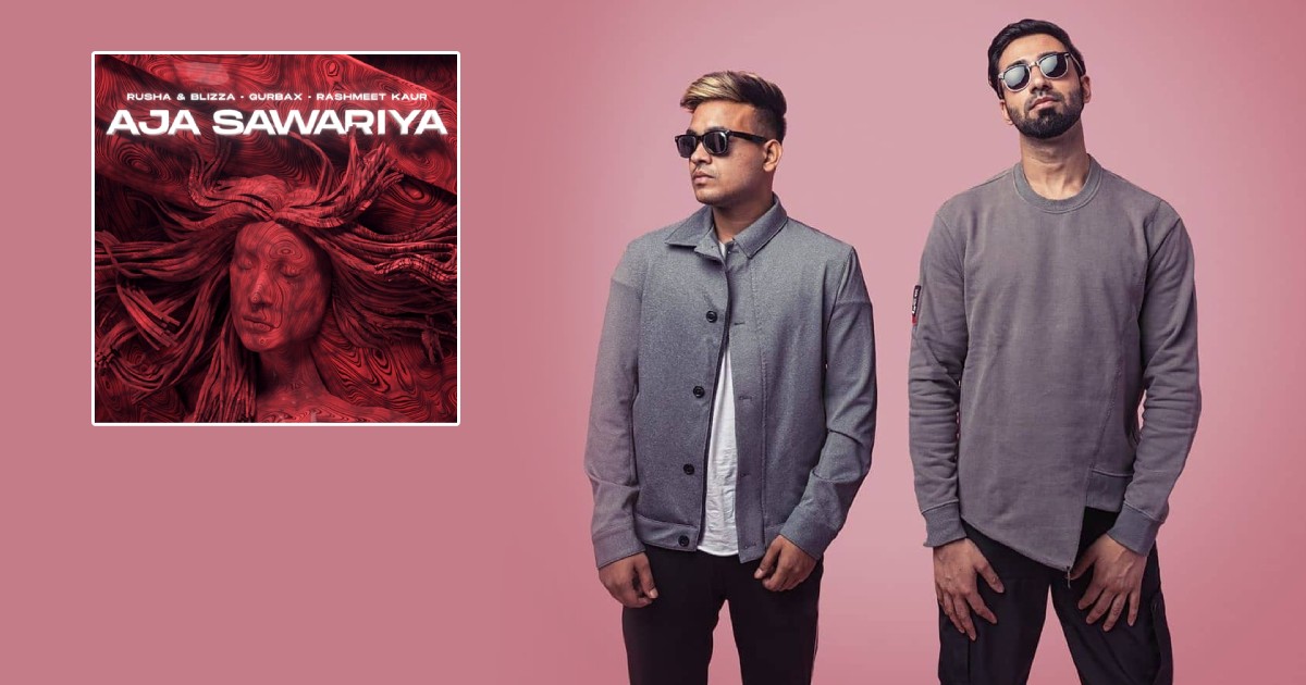 Rusha & Blizza along with Gurbax come together to give a unique blend of raag bhairavi in their latest "Aja Sawariya" featuring Rashmeet Kaur.