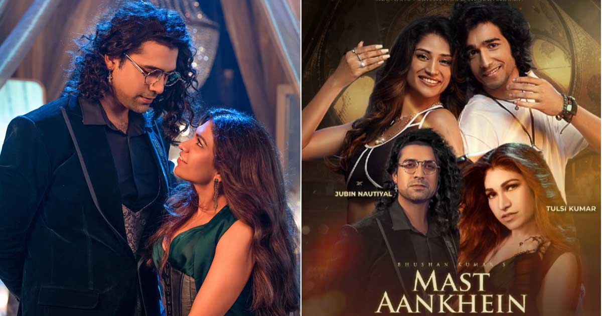 Tulsi Kumar & Jubin Nautiyal Come Together For Mast Aankhein