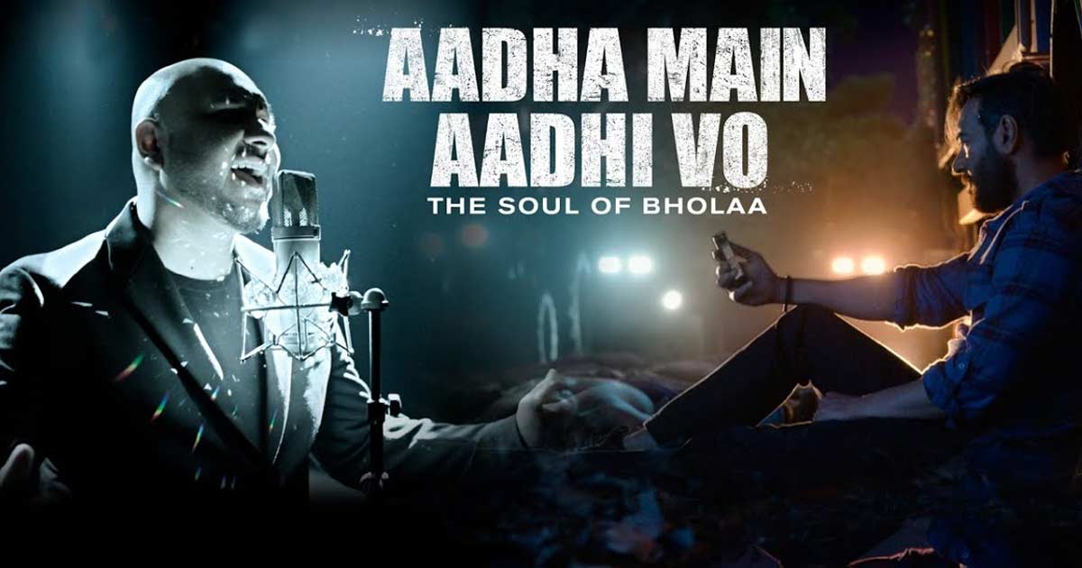 B Praak's heartrending song 'Aadha Main Aadhi Vo' is the essence of 'Bholaa'