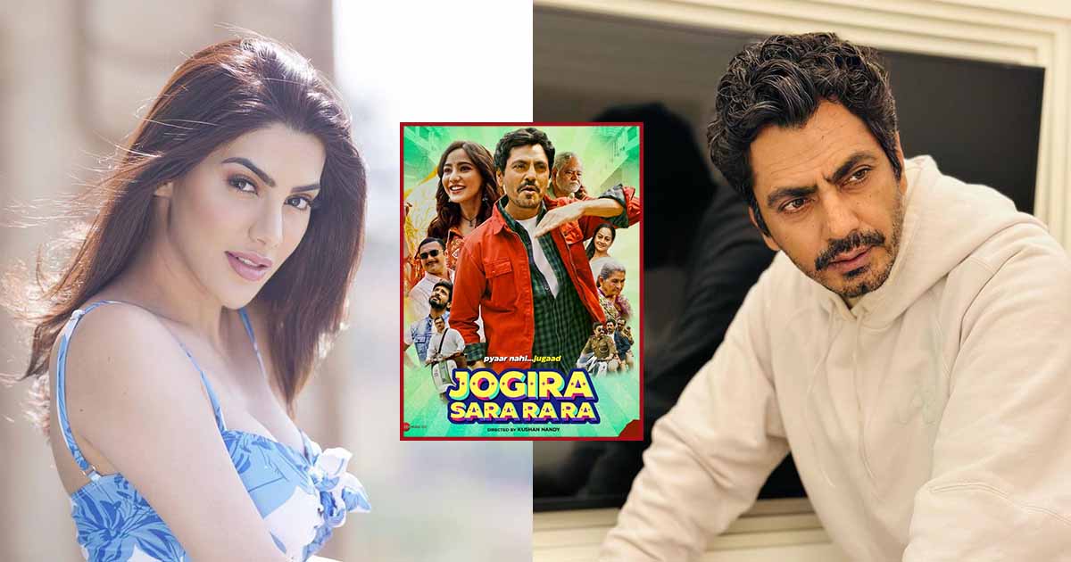 Nikki Tamboli To be Seen Shaking a leg Opposite Nawazuddin Siddique in ‘Jogira Sara Ra’