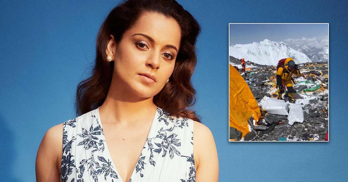 Kangana posts clip of dirty Mount Everest base camp: God's favourite needs a reality check