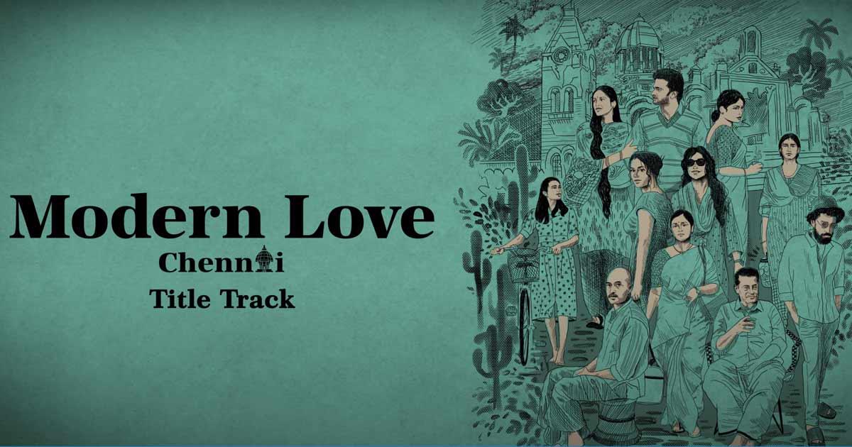 Prime Video Launches Music Album With Soul-Stirring Compositions Of Modern Love Chennai