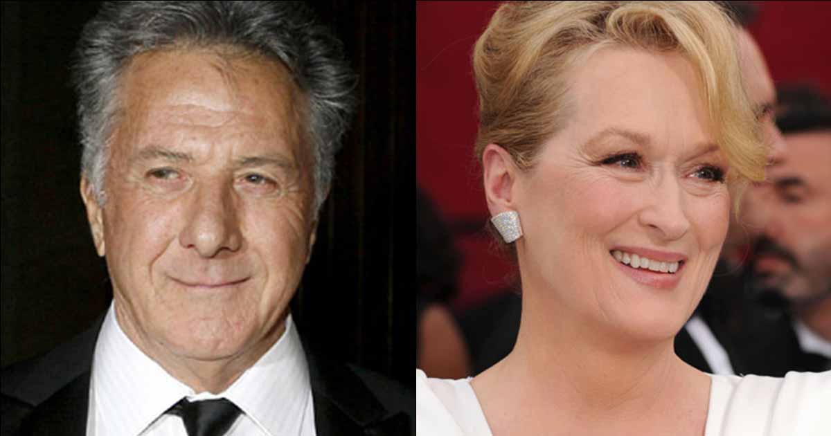 Dustin Hoffman Once Got Accused By Meryl Streep On A Movie Set