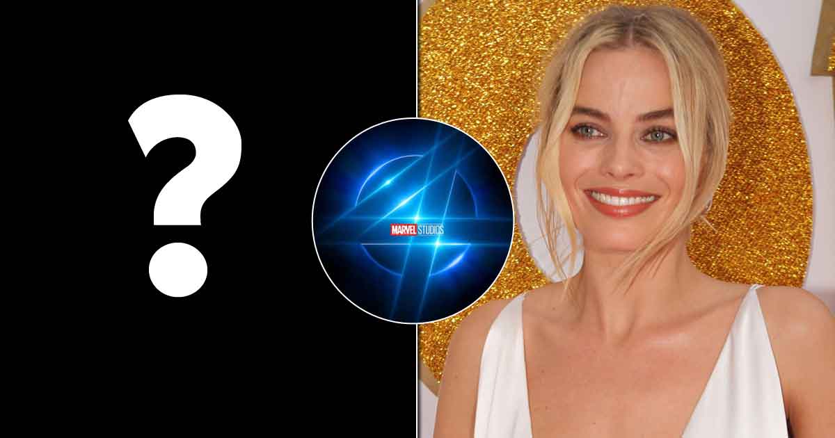 Margot Robbie No Longer In The Race For Fantastic Four Reboot?