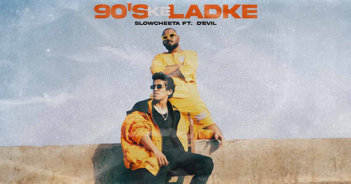 SlowCheeta, D'Evil go old school with new track '90's ke Ladke'