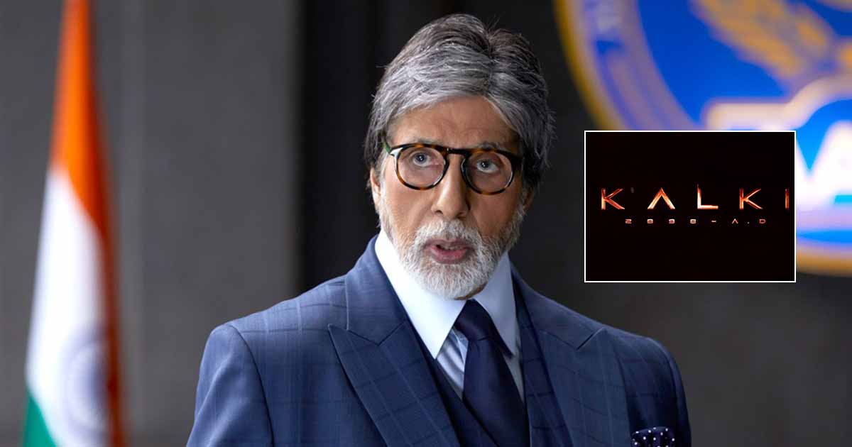 Amitabh Bachchan Missed Out On 'Kalki 2898 AD' Panel At San Diego Comic-Con Due To 'Medical Restrictions', Dubs Film's First Look As 'Pretty Darn Good'