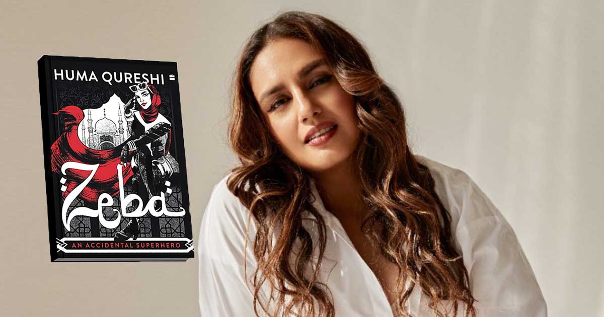 Huma Qureshi turns author with debut novel 'Zeba: An Accidental Superhero'