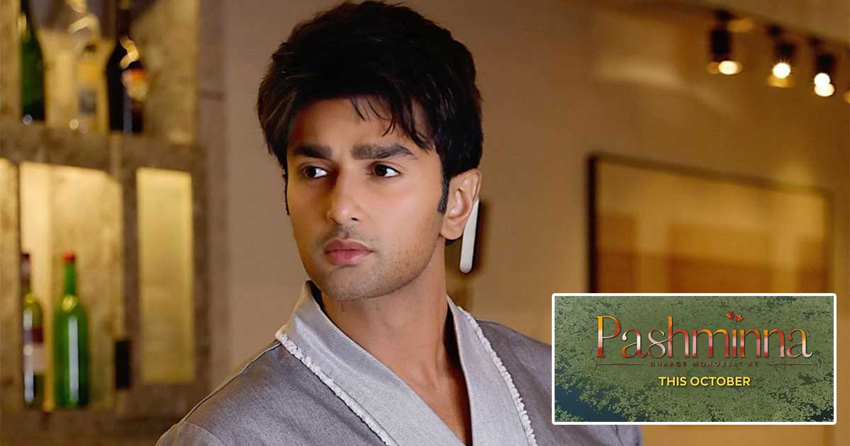 Nishant Malkani says his ‘Pashminna’ character doesn’t believe in concept of love