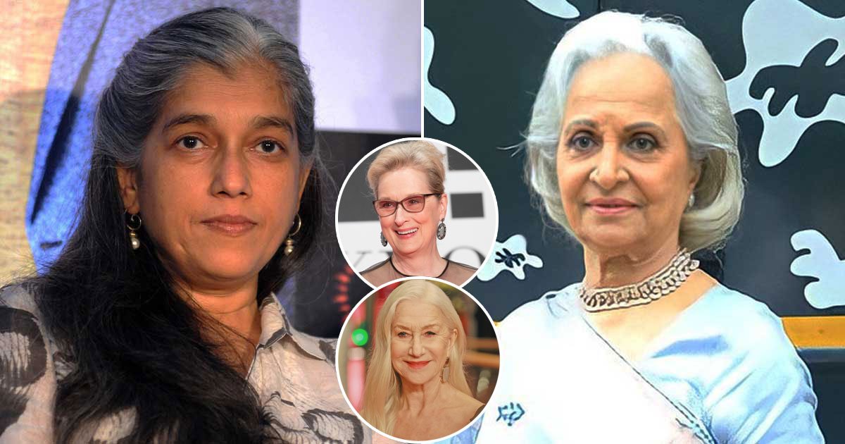 Ratna Pathak Shah Says "If Meryl Streep, Helen Mirren Can Do It, So Can I," Also Feels Sorry For Waheeda Rehman Blaming The Film Industry "They Give Her A Little Award..."