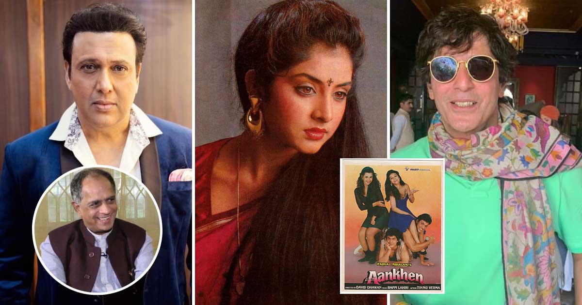 Divya Bharti Threw A Big Tantrum & Refused To Do ‘Aankhen’ After She Learnt About Being Paired Opposite Chunky Pandey, Claims Pahlaj Nihalani
