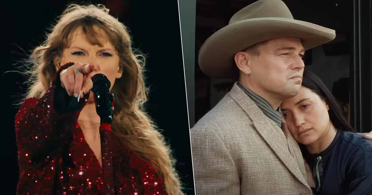 The Killer Of The Flower Moon Box Office VS Taylor Swift: The Eras Tour: Leonardo DiCaprio Won't Earn As Much In The First Weekend As Tay Would In Her Second Weekend...