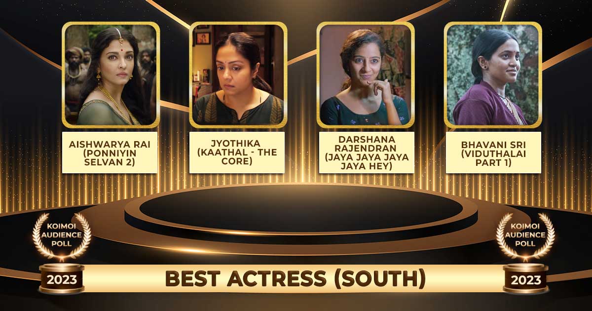 Koimoi Audience Poll 2023: From Aishwarya Rai Bachchan In Ponniyin Selvan 2 To Jyothika In Kaathal, Vote For Your Best Actress In A South Indian Film