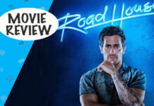 Road House Movie Review: Jake Gyllenhaal’s Performance Is The Highlight Of This Strange Remake!