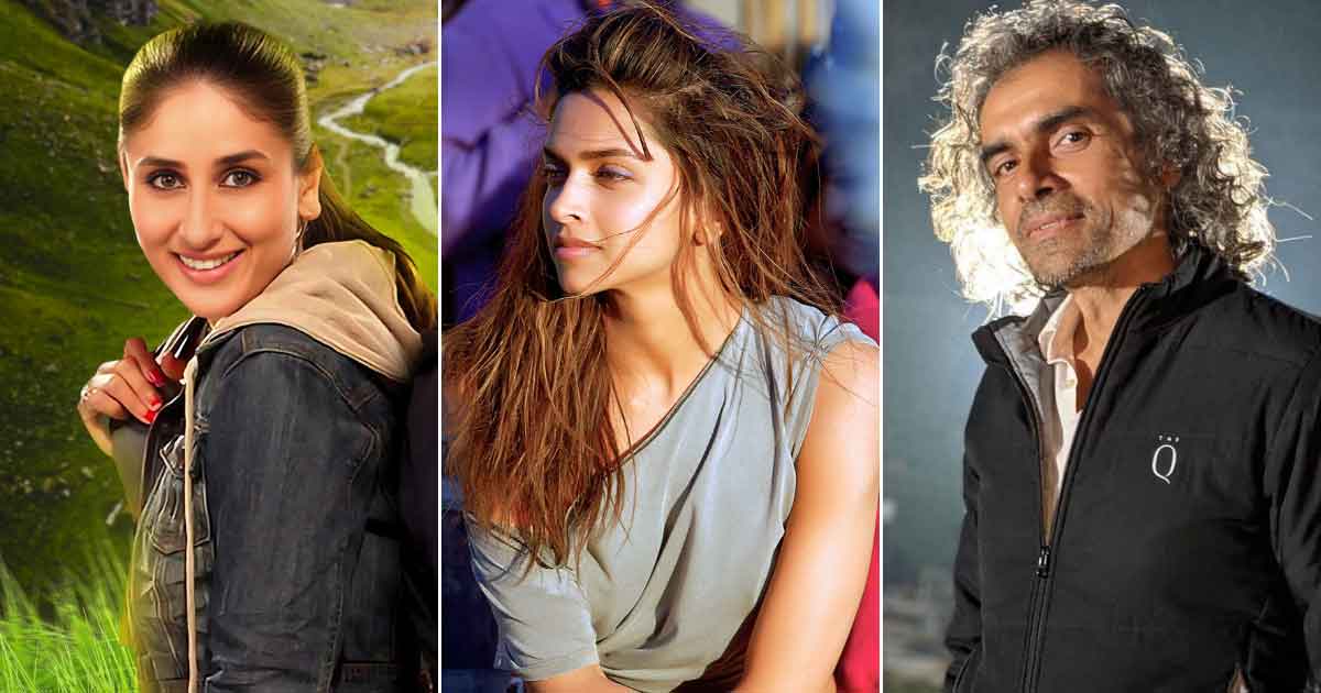 Kareena Kapoor Khan In Jab We Met Or Deepika Padukone In Cocktail? Imtiaz Ali Chooses!