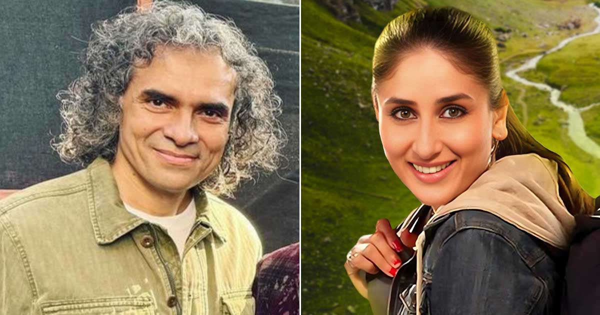 Is Jab We Met 2 Happening? Imtiaz Ali Opens Up About Reuniting With Kareena Kapoor, But Has This Big Fear! Find Out!