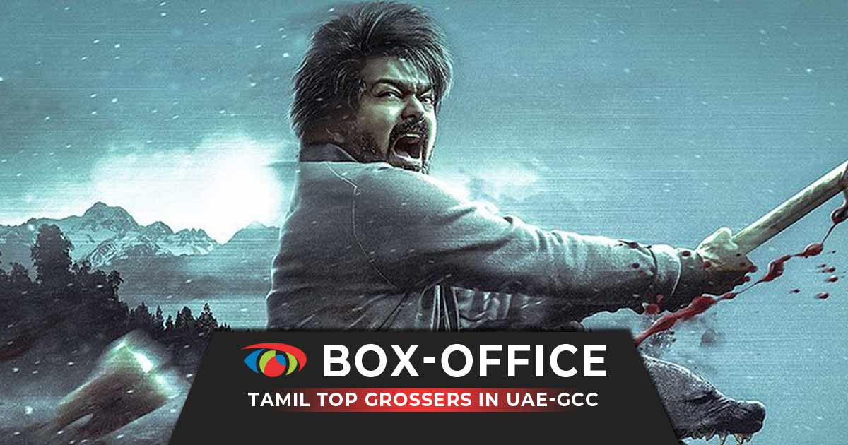 Kollywood (Tamil) Highest-Grossing Films At UAE-GCC Box Office