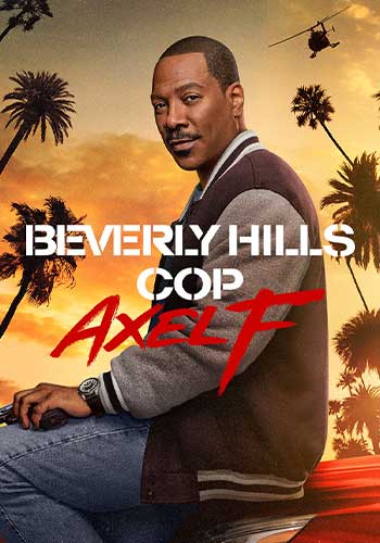 Beverly Hills Cop: Axel F Beverly Hills Cop: Axel F