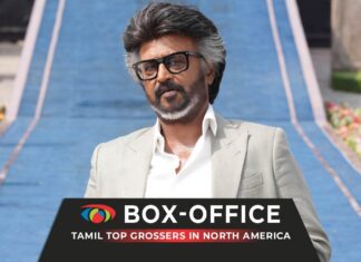 Kollywood (Tamil) Highest-Grossing Films At North America Box Office Kollywood (Tamil) Highest-Grossing Films At North America Box Office